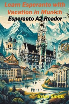 Learn Esperanto with Vacation in Munich - Smith, Brian