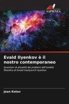 Evald Ilyenkov è il nostro contemporaneo - Kotov, Jean