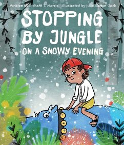 Stopping by Jungle on a Snowy Evening - Morris, Richard T
