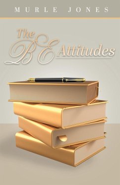 The BE Attitudes - Jones, Murle