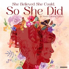 She Believed She Could, So She Did 2025 12 X 12 Wall Calendar - Willow Creek Press