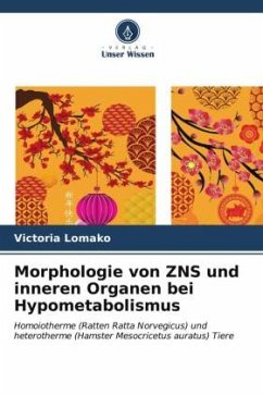 Morphologie von ZNS und inneren Organen bei Hypometabolismus - Lomako, Victoria