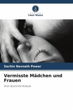 Vermisste Mädchen und Frauen - Pawar, Sachin Navnath