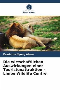 Die wirtschaftlichen Auswirkungen einer Touristenattraktion - Limbe Wildlife Centre - Abam, Evaristus Nyong