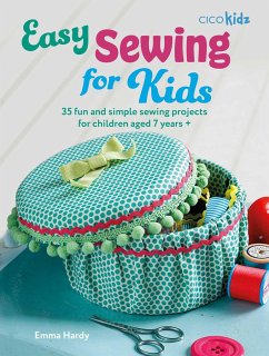 Easy Sewing for Kids - Hardy, Emma