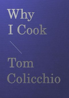 Why I Cook - Colicchio, Tom