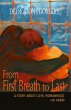 From First Breath to Last - Bild 1