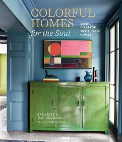 Colorful Homes for the Soul - Bird, Sara; Duchars, Dan