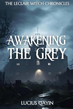 Awakening the Grey - Qayin, Lucius