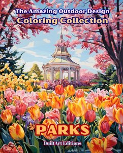 The Amazing Outdoor Design Coloring Collection - Editions, Builtart