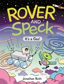 Rover and Speck: It's a Gas!