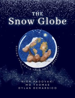 The Snow Globe - Padovani, Nick; Thomas, Mo; Demarsico, Dylan