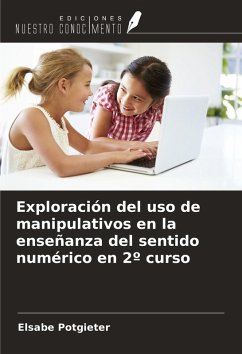 Exploración del uso de manipulativos en la enseñanza del sentido numérico en 2º curso - Potgieter, Elsabe