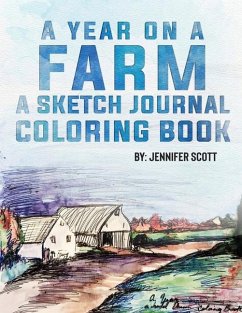 A Year on a Farm a Sketch Journal Coloring Book - Scott, Jennifer Ann