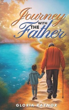 Journey with the Father - Raynor, Gloria