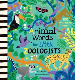 Animal Words for Little Zoologists - Millard, Will