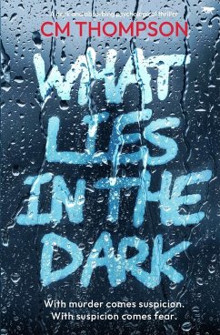 What Lies In the Dark - Thompson, Cm