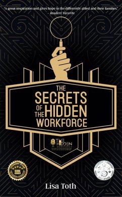 The Secrets of the Hidden Workforce - Toth, Lisa