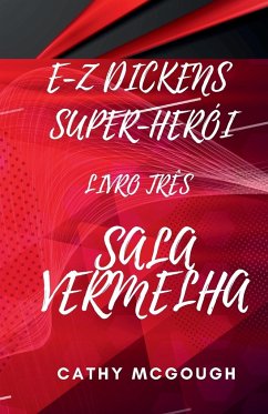 E-Z DICKENS SUPER-HERÓI LIVRO TRÊS - McGough, Cathy