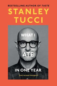 What I Ate in One Year - Tucci, Stanley