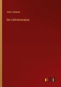 Die Löthrohranalyse - Landauer, John