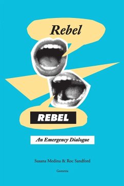 Rebel, Rebel - Medina, Susana; Sandford, Roc