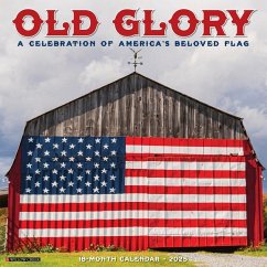 Old Glory 2025 12 X 12 Wall Calendar - Willow Creek Press