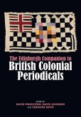 The Edinburgh Companion to British Colonial Periodicals