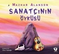 Sanatcinin Öyküsü - Alanson, Mazhar