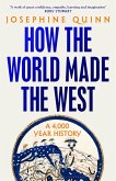 How the World Made the West (eBook, ePUB)
