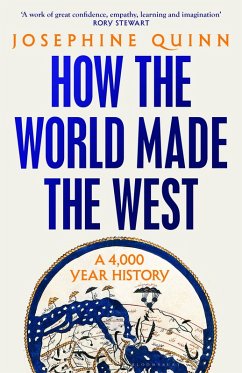 How the World Made the West (eBook, ePUB) - Quinn, Josephine