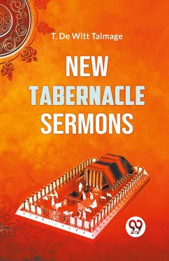 New Tabernacle Sermons - Talmage, T. De Witt