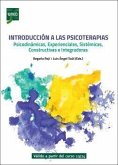 Introducción a las psicoterapias : psicodinámicas, experienciales, sistémicas, constructivistas e integradoras