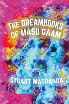 The Dreambooks of Masu Gaam - Matranga, Stuart