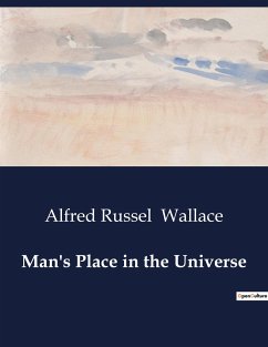 Man's Place in the Universe - Wallace, Alfred Russel