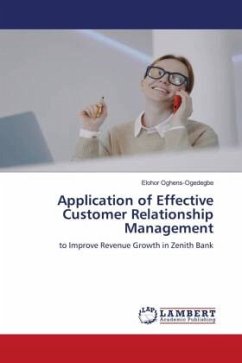Application of Effective Customer Relationship Management - Oghens-Ogedegbe, Elohor
