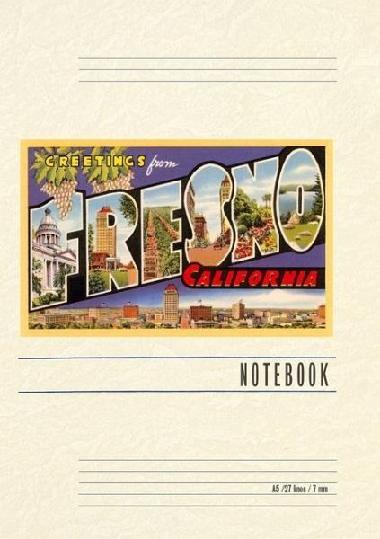 Vintage Lined Notebook Greetings from Fresno, California Vintage Lined Notebook Greetings from Fresno, California