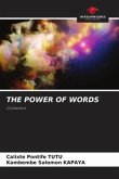 THE POWER OF WORDS