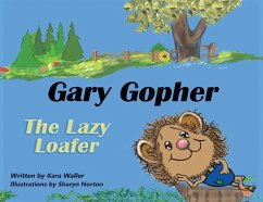 Gary Gopher The Lazy Loafer - Waller, Kara