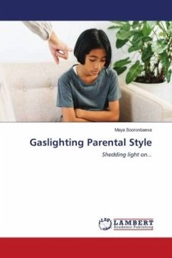 Gaslighting Parental Style - Sooronbaeva, Maya