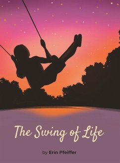 The Swing of Life - Pfeiffer, Erin