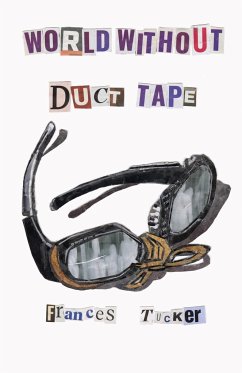 World Without Duct Tape - Tucker, Frances