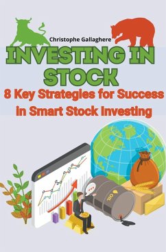 Investing in stocks 8 key strategies for success in smart stock investing - Gallagher, Christophe