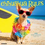 Chihuahua Rules 2025 12 X 12 Wall Calendar
