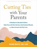 Cutting Ties with Your Parents