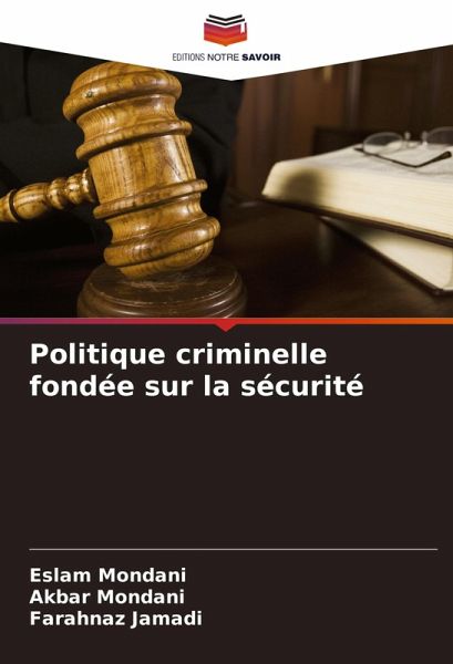 Politique criminelle fondée sur la sécurité Politique criminelle fondée sur la sécurité