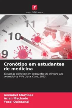 Cronótipo em estudantes de medicina - Martínez, Anniabel;Machado, Arlan;Quintanal, Yeral