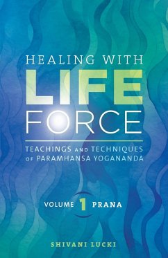 Healing with Life Force, Volume One - Prana - Lucki, Shivani