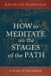 How to Meditate on the Stages of the... - Bild 1