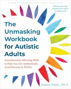 The Unmasking Workbook for Autistic Adults - Penot, Jessica